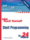 Sams Teach Yourself Shell Programming in 24 Hours, Second Edition